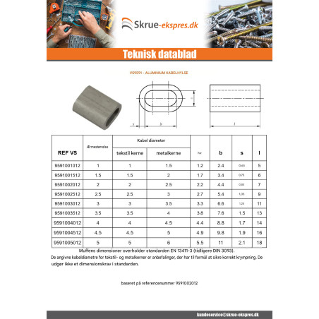 1 x Krympemuffe Aluminium til kabel tekstilkerne diameter 6 og metallisk kerne diameter 5