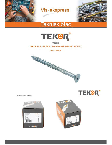 1 x Rammeskrue TEKOR forsænket hoved med takker...